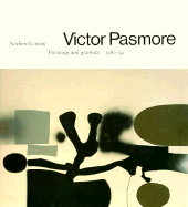 Victor Pasmore: Paintings and Graphics, 1980-92 - Lynton, Norbert, Mr.