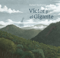 Victor Y El Gigante / Victor and the Giant