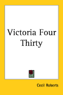 Victoria Four-thirty - Roberts, Cecil