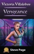 Victoria Villalobos: Vengeance