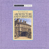 Victorian Architectore and Furniture - Kingsley, R.