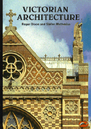 Victorian Architecture: With a Short Dictionary of Architects and 250 Illustrations
