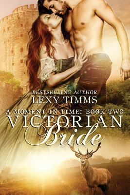 Victorian Bride: Time Travel Historical Romance - Timms, Lexy