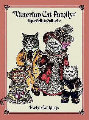 Victorian Cat Family Paper Dolls in Full Color - Gathings, Evelyn