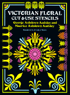 Victorian Floral Cut & Use Stencils - Audsley, George Ashdown, and Audsley, Maurice Ashdown