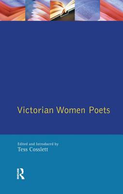 Victorian Women Poets - Cosslett, Tess
