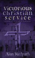 Victorious Christian Service: Studies in the Book of Nehemiah
