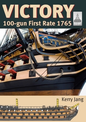 Victory ShipCraft 29: 100-gun First Rate 1765 - Jang, Kerry