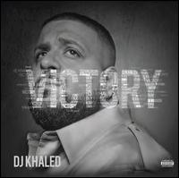 Victory - DJ Khaled