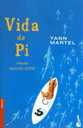 Vida de Pi - Martel, Yann, and Southwood, Bianca (Translated by)