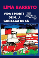 Vida e Morte De M J . Gonzaga De S