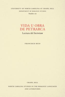 Vida u obra de Petrarca - Rico, Francisco