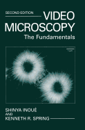 Video Microscopy: The Fundamentals