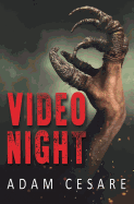 Video Night: A Novel of Alien Horror