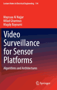 Video Surveillance for Sensor Platforms: Algorithms and Architectures