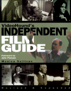 VideoHound's Independent Film Guide - Sullivan, Monica, and Pierson, John (Foreword by), and Winningham, Mare (Foreword by)