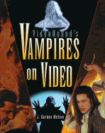 VideoHound's Vampires on Video - Melton, J Gordon