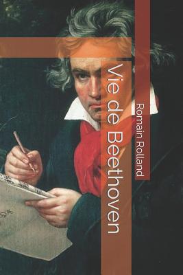 Vie de Beethoven - Temple Graves, John (Editor), and Rolland, Romain