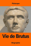 Vie de Brutus