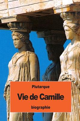 Vie de Camille - Pierron, Alexis (Translated by), and Plutarque