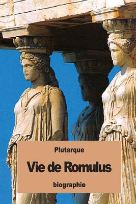 Vie de Romulus - Pierron, Alexis (Translated by), and Plutarque