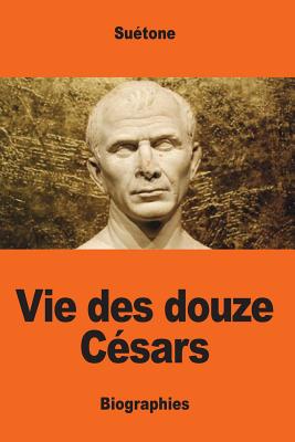 Vie des douze C?sars - Nisard, Desire (Translated by), and Suetone