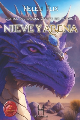 Vientos del Pasado, Vientos del Futuro: Nieve y Arena - Flix, Helen