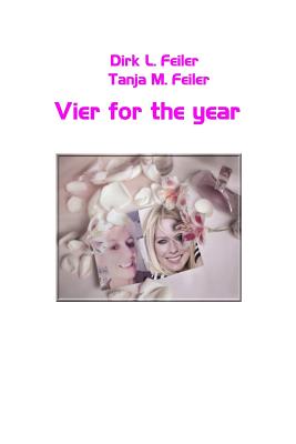 Vier for the Year - Feiler F, Dirk L, and Feiler F, Tanja M