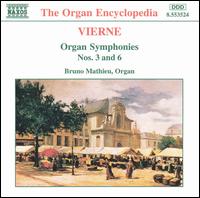 Vierne: Organ Symphonies Nos. 3 & 6 - Bruno Mathieu (organ)