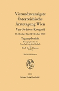 Vierundzwanzigste sterreichische rztetagung Wien: Van-Swieten-Kongre, 19. Oktober bis 24. Oktober 1970. Tagungsbericht