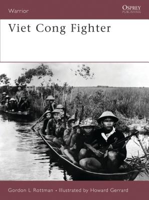 Viet Cong Fighter - Rottman, Gordon L