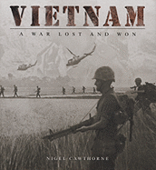 Vietnam: A War Lost and Won