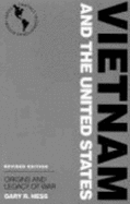 Vietnam and the United States - Hess, Gary R, Professor