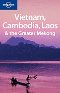 Vietnam Cambodia Laos and the Greater Mekong