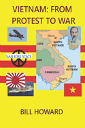 Vietnam: From Protest to War