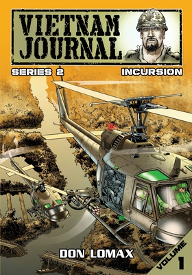 Vietnam Journal - Series 2: Volume 1 - Incursion - 