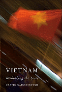 Vietnam: Rethinking the State