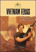 Vietnam, Texas - Robert Ginty