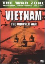Vietnam: The Chopper War