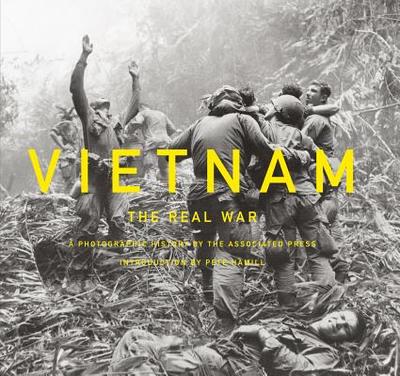 Vietnam: The Real War: A Photographic History by the Associated Press - Hamill, Pete, Mr.