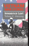 Vietnam War Stories: Innocence Lost