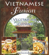 Vietnamese Fusion: Vegetarian Cuisine