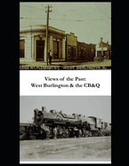 Views of the Past: West Burlington & the CB&Q