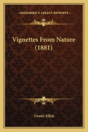 Vignettes from Nature (1881)