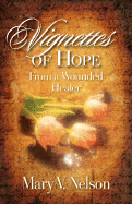 Vignettes of Hope from a Wounded Healer