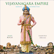 Vijayanagara Empire: Ruins to Resurrection