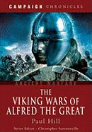Viking Wars of Alfred the Great, The: Campaign Chronicles