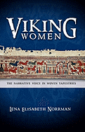 Viking Women: The Narrative Voice in Woven Tapestries