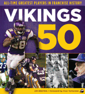 Vikings 50: All-Time Greatest Players in Franchise History