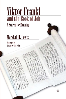 Viktor Frankl and the Book of Job: A Search for Meaning - Lewis, Marshall H.